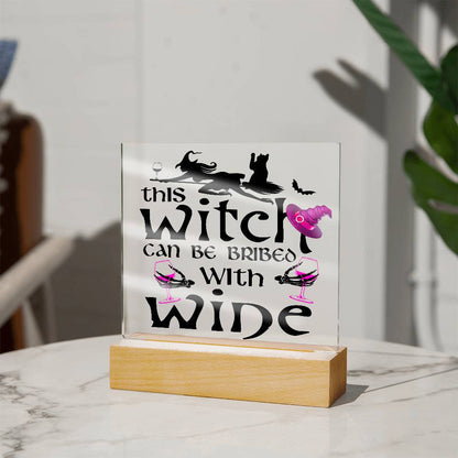 This Witch Can Be Bribed With Wine Halloween Acrylic Square Plaque with LED Wooden Base