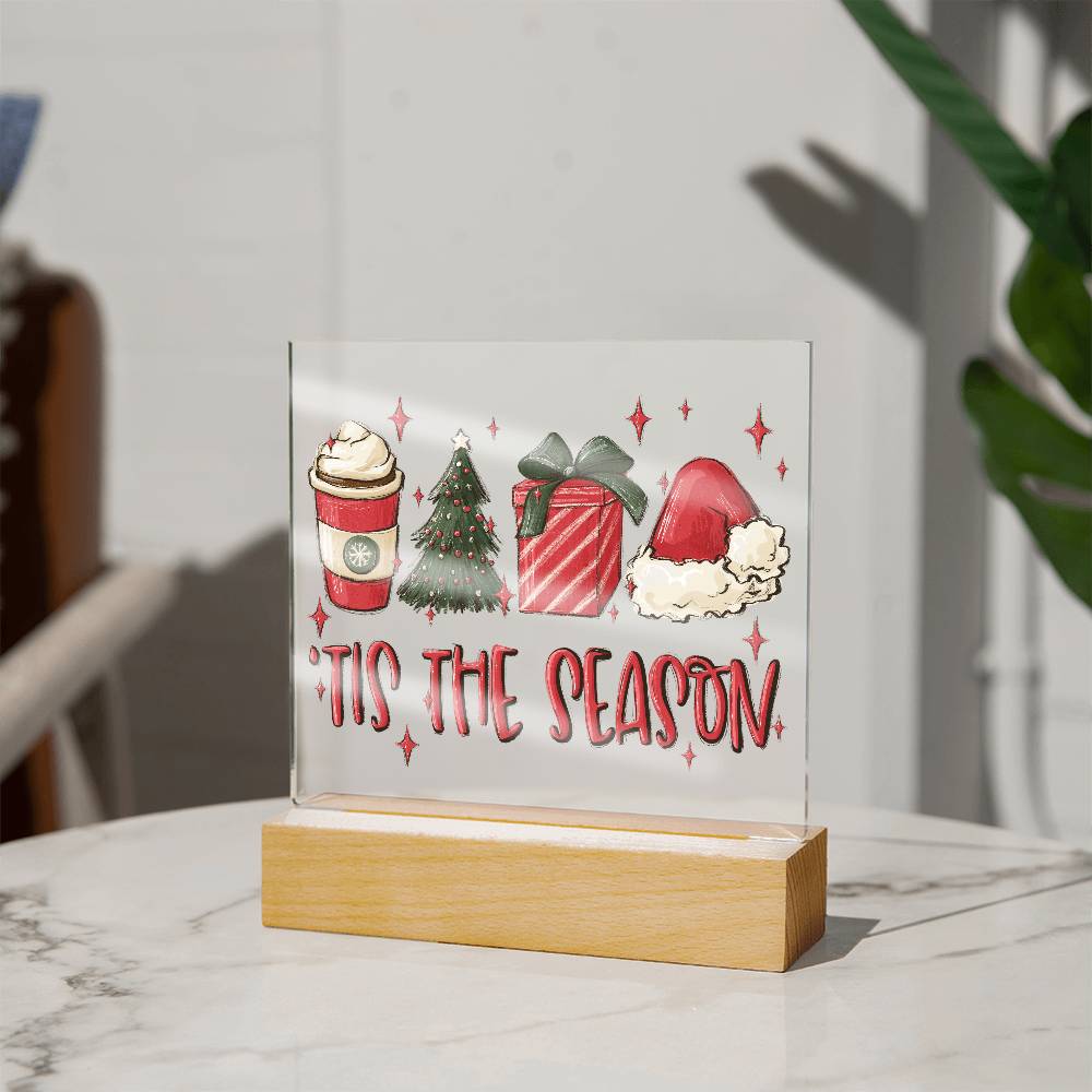 Tis The Season - Christmas Acrylic Plaque with Lighted LED Wooden Base