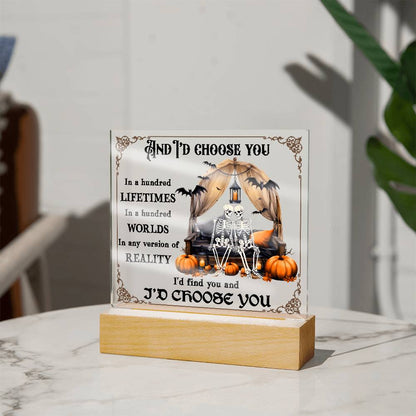 Halloween Decor - I Choose You Acrylic Square Plaque with LED Wooden Base