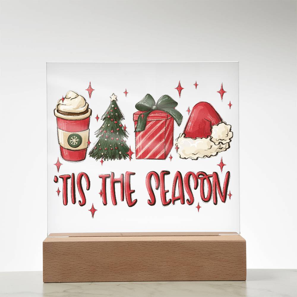 Tis The Season - Christmas Acrylic Plaque with Lighted LED Wooden Base