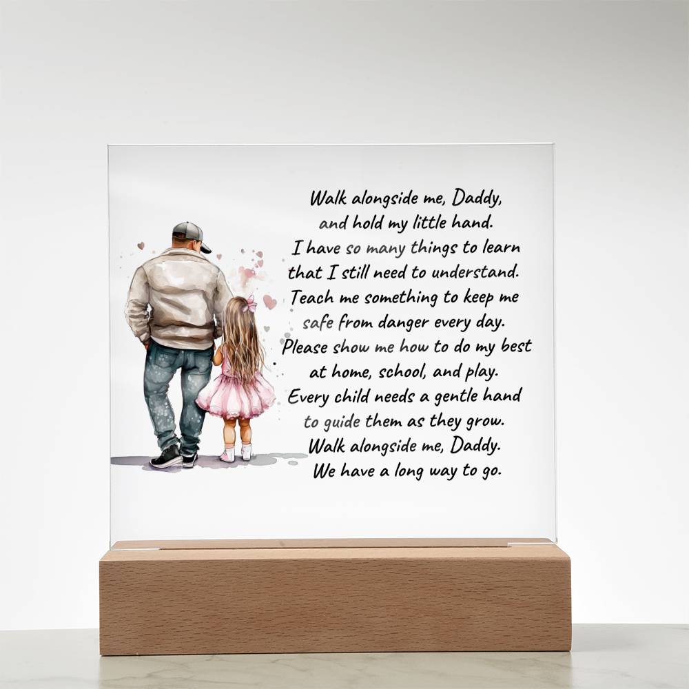 Father and Daughter Walk Alongside Me, Daddy Personalized Acrylic Plaque