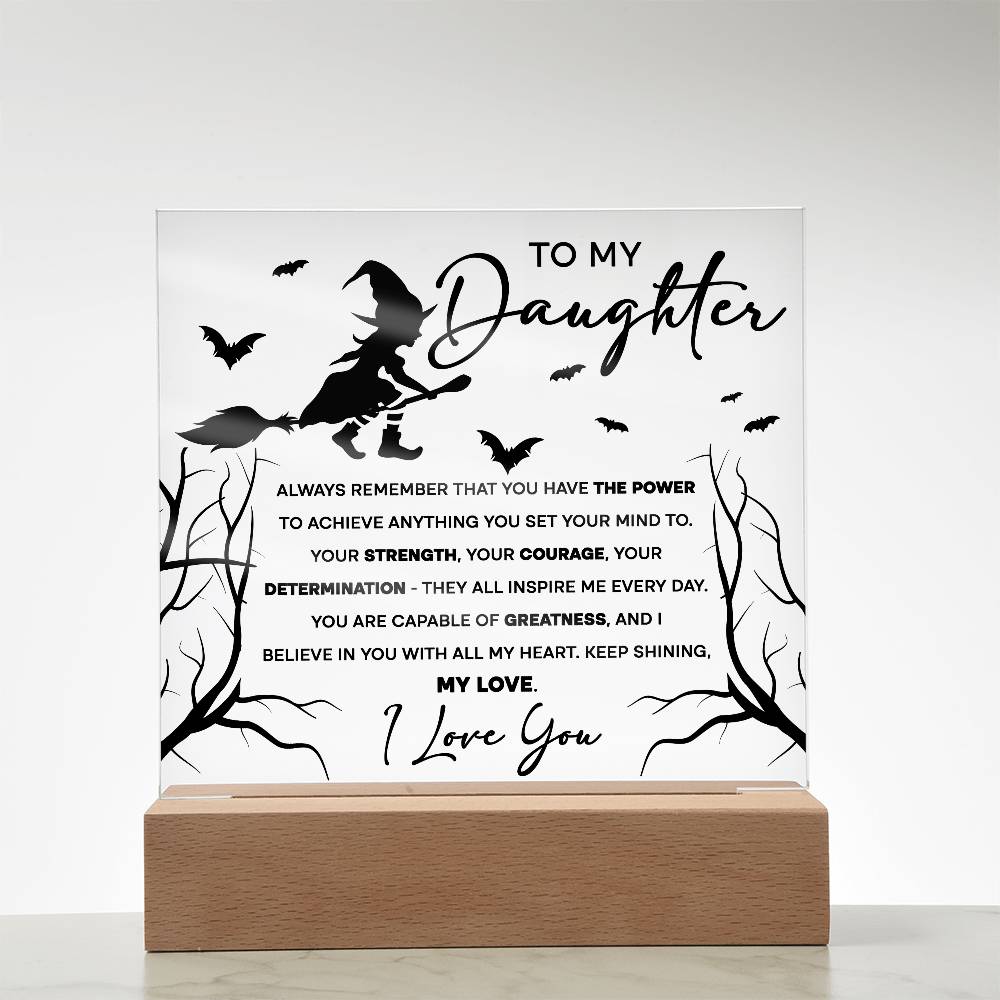 Daughter - I Believe in You - Lighted Acrylic Plaque