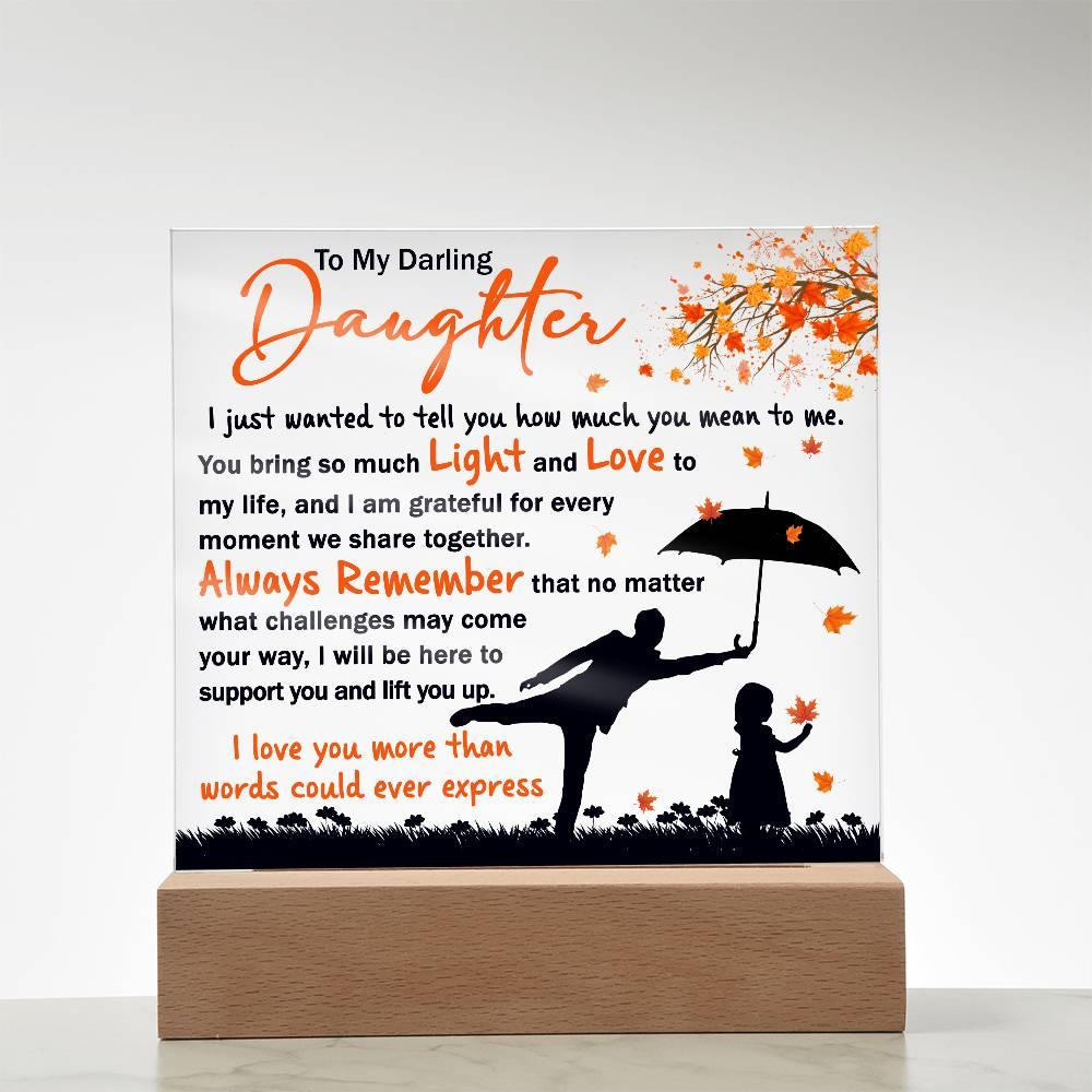 Daughter - Grateful for Every Moment We Share Together - Acrylic Plaque