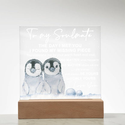 Soulmate- I Found My Missing Piece - Warm My Heart And Soul Acrylic Plaque with Lighted LED Wooden Base