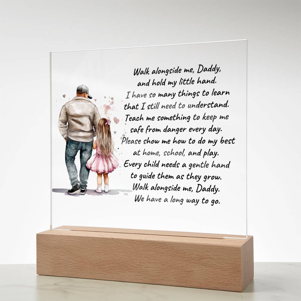 Father and Daughter Walk Alongside Me, Daddy Personalized Acrylic Plaque