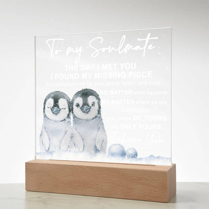 Soulmate- I Found My Missing Piece - Warm My Heart And Soul Acrylic Plaque with Lighted LED Wooden Base