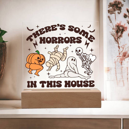 Halloween Decor -There's Some Horrors in This House Acrylic Square Plaque with LED Wooden Base