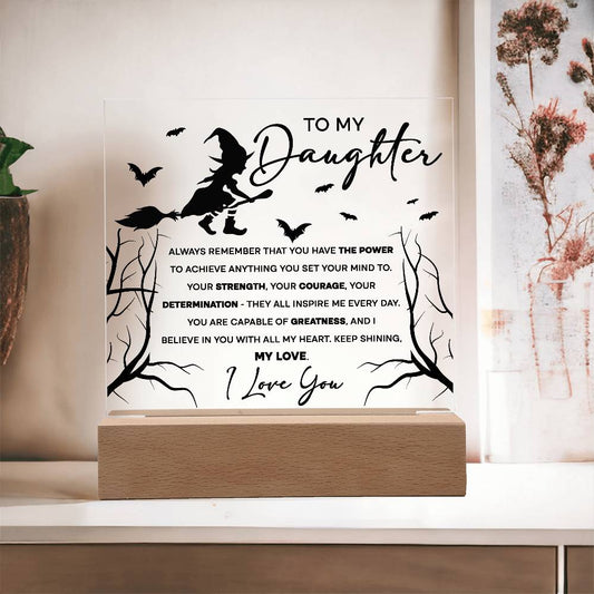 Daughter - I Believe in You - Lighted Acrylic Plaque