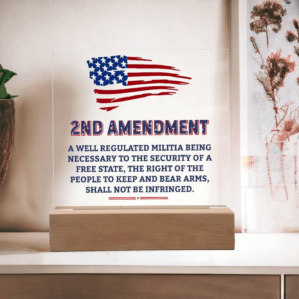 Second Amendment Patriotic Acrylic Square Plaque with LED Wooden Base