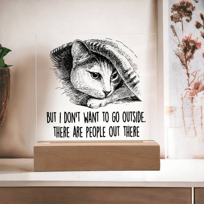 Hiding Cat There Are People Out There Acrylic Square Plaque with LED Wooden Base