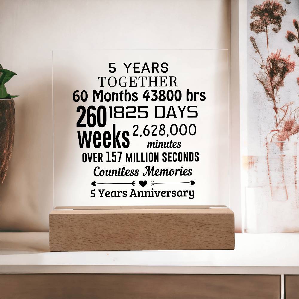 Anniversary Gift Five Years Together Acrylic Square Plaque with Lighted LED Wooden Base