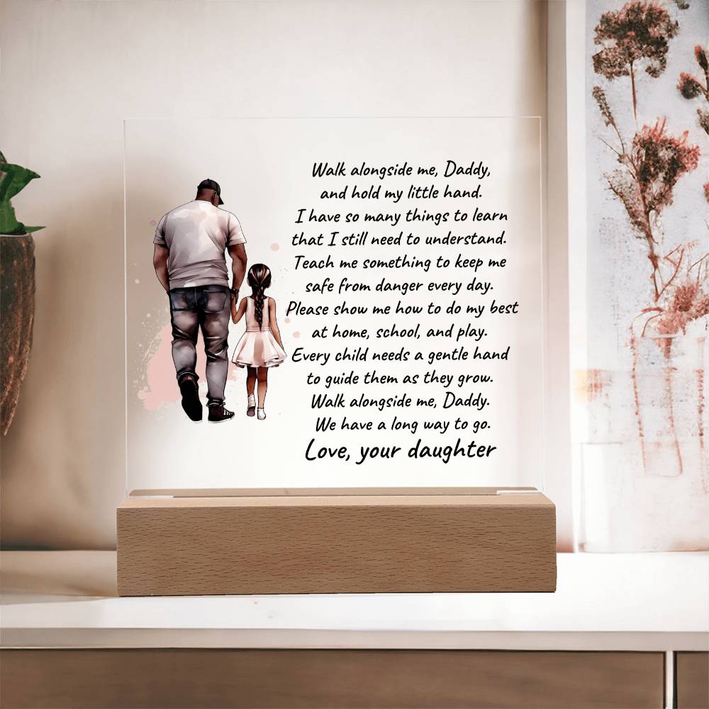 Black Father and Daughter Walk with Me Daddy Personalized Acrylic Plaque