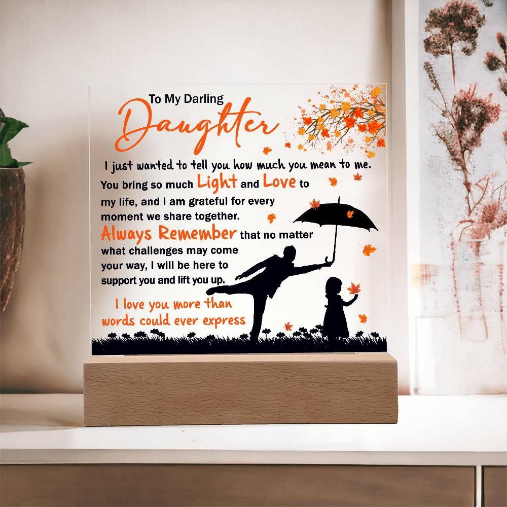 Daughter - Grateful for Every Moment We Share Together - Acrylic Plaque