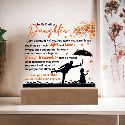 Daughter - Grateful for Every Moment We Share Together - Acrylic Plaque