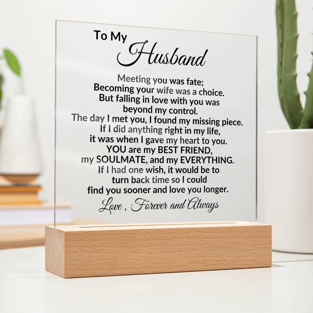 Heartfelt Gift for Husband - You are my Best Friend, My Soulmate, My Everything Anniversary Birthday Valentine Engraved Acrylic Plaque