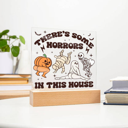 Halloween Decor -There's Some Horrors in This House Acrylic Square Plaque with LED Wooden Base