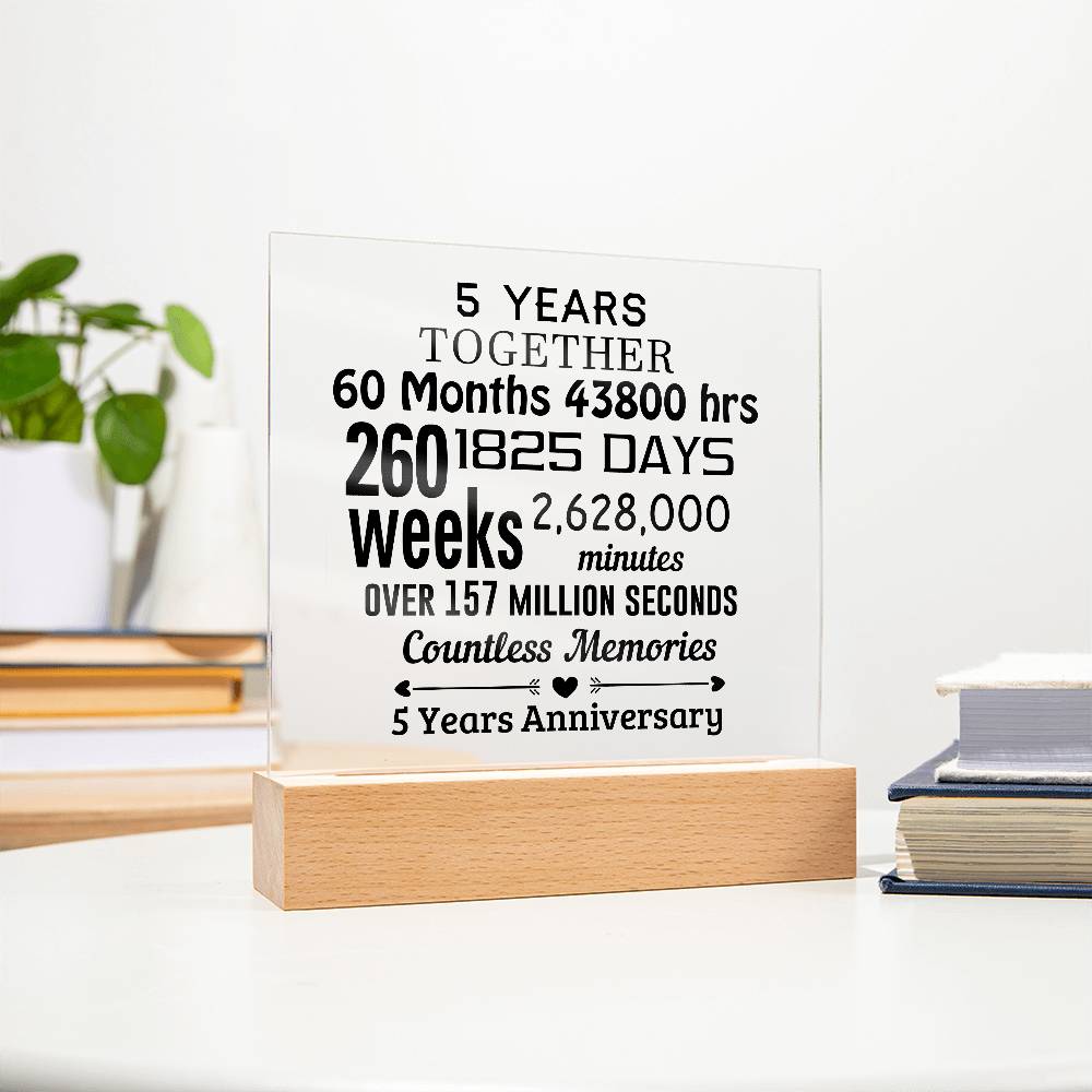 Anniversary Gift Five Years Together Acrylic Square Plaque with Lighted LED Wooden Base