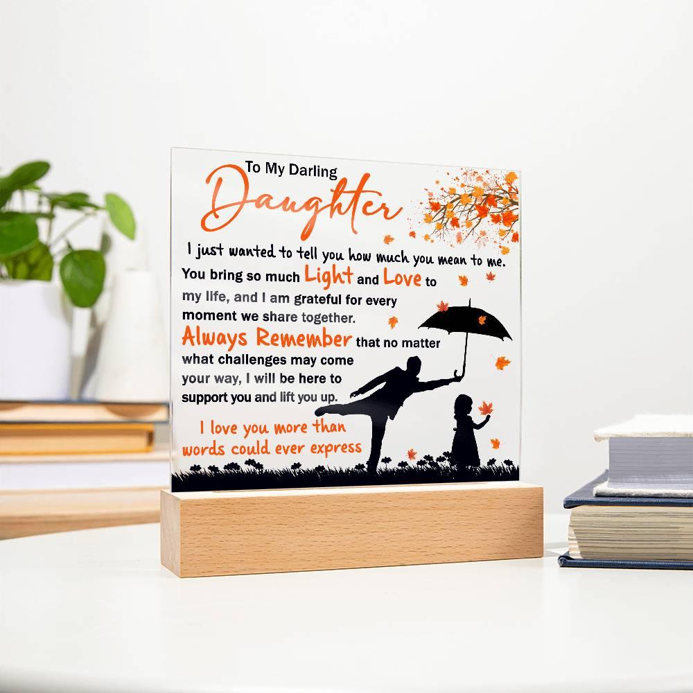 Daughter - Grateful for Every Moment We Share Together - Acrylic Plaque