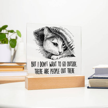 Hiding Cat There Are People Out There Acrylic Square Plaque with LED Wooden Base