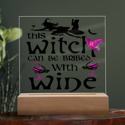 This Witch Can Be Bribed With Wine Halloween Acrylic Square Plaque with LED Wooden Base