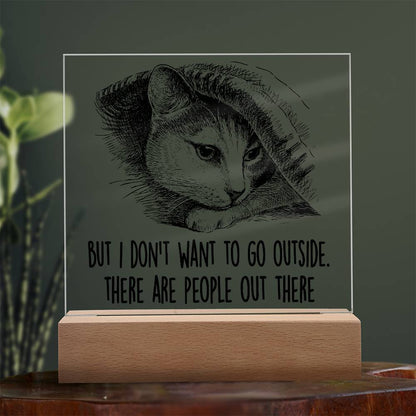 Hiding Cat There Are People Out There Acrylic Square Plaque with LED Wooden Base