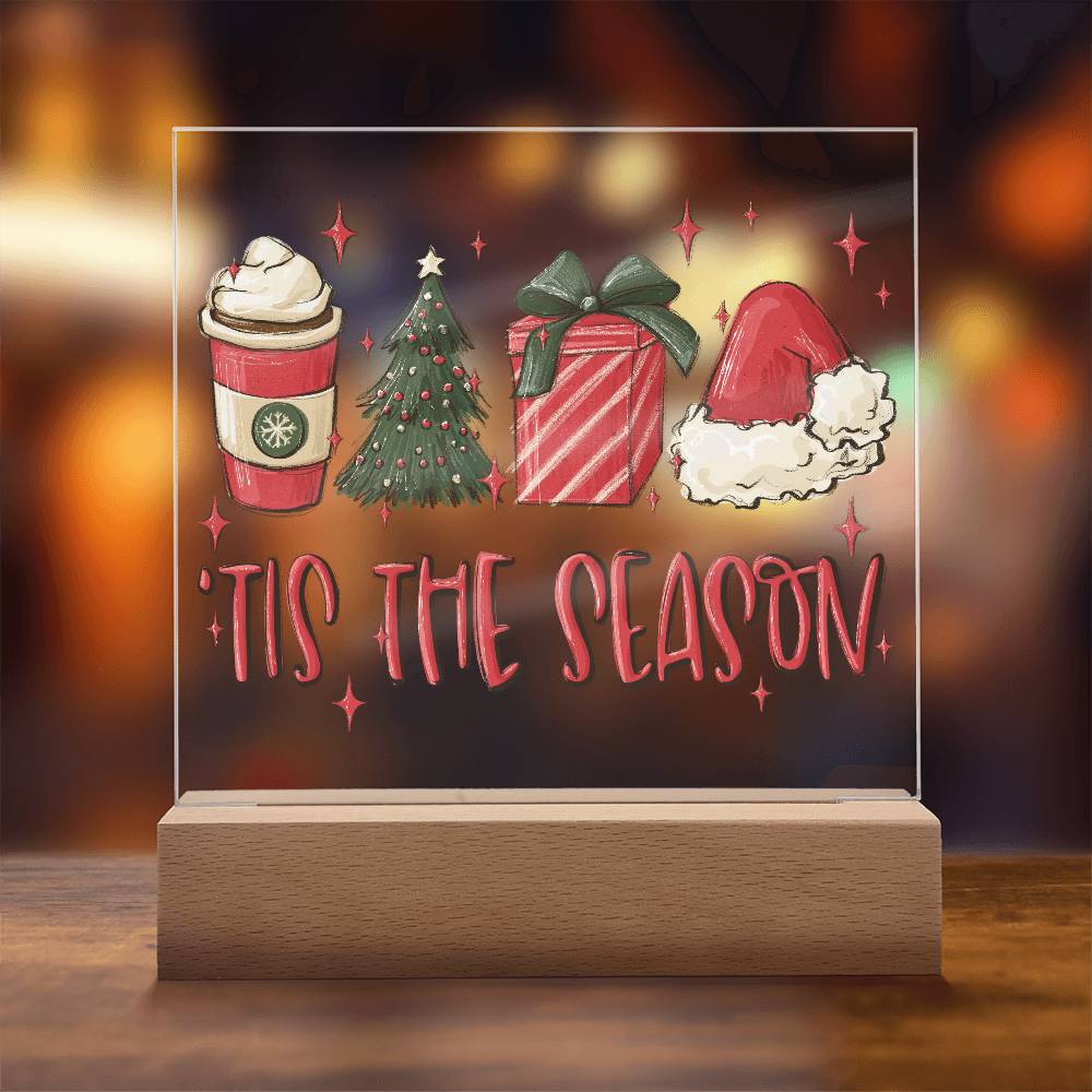 Tis The Season - Christmas Acrylic Plaque with Lighted LED Wooden Base