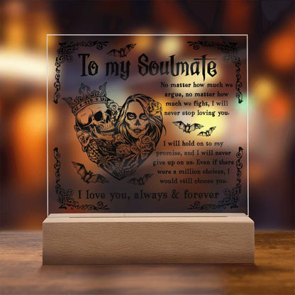 Soulmate - Never Stop Loving You - Halloween Acrylic Square Plaque with LED Wooden Base