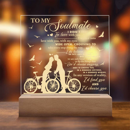 Soulmate - I Believe in Fate And Destiny Acrylic Plaque with Lighted LED Wooden Base