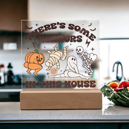 Halloween Decor -There's Some Horrors in This House Acrylic Square Plaque with LED Wooden Base