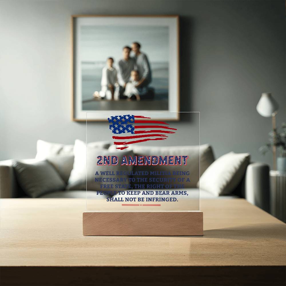 Second Amendment Patriotic Acrylic Square Plaque with LED Wooden Base