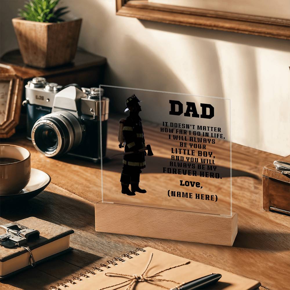 Firefighter Dad You Are My Forever Hero Personalized Acrylic Plaque