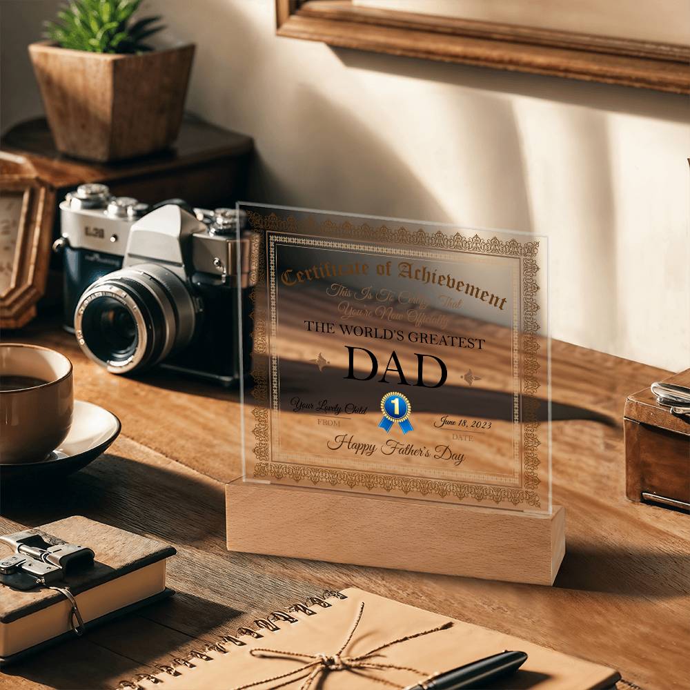 Gift For Dad Certificate of Achievement World's Greatest Dad Custom Acrylic Plaque