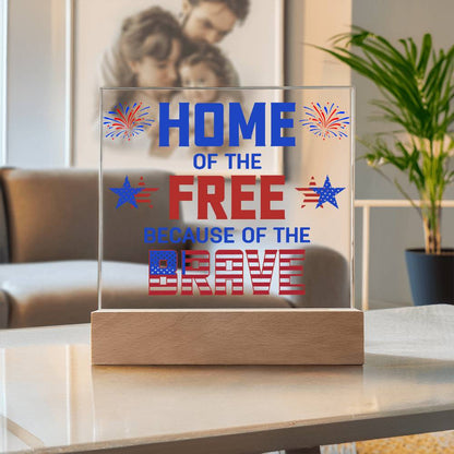 Home of the Free Because of the Brave Patriotic Acrylic Plaque