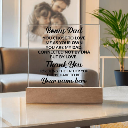 Bonus Dad You Chose to Love Me Personalized Acrylic Square Plaque with LED Wooden Base