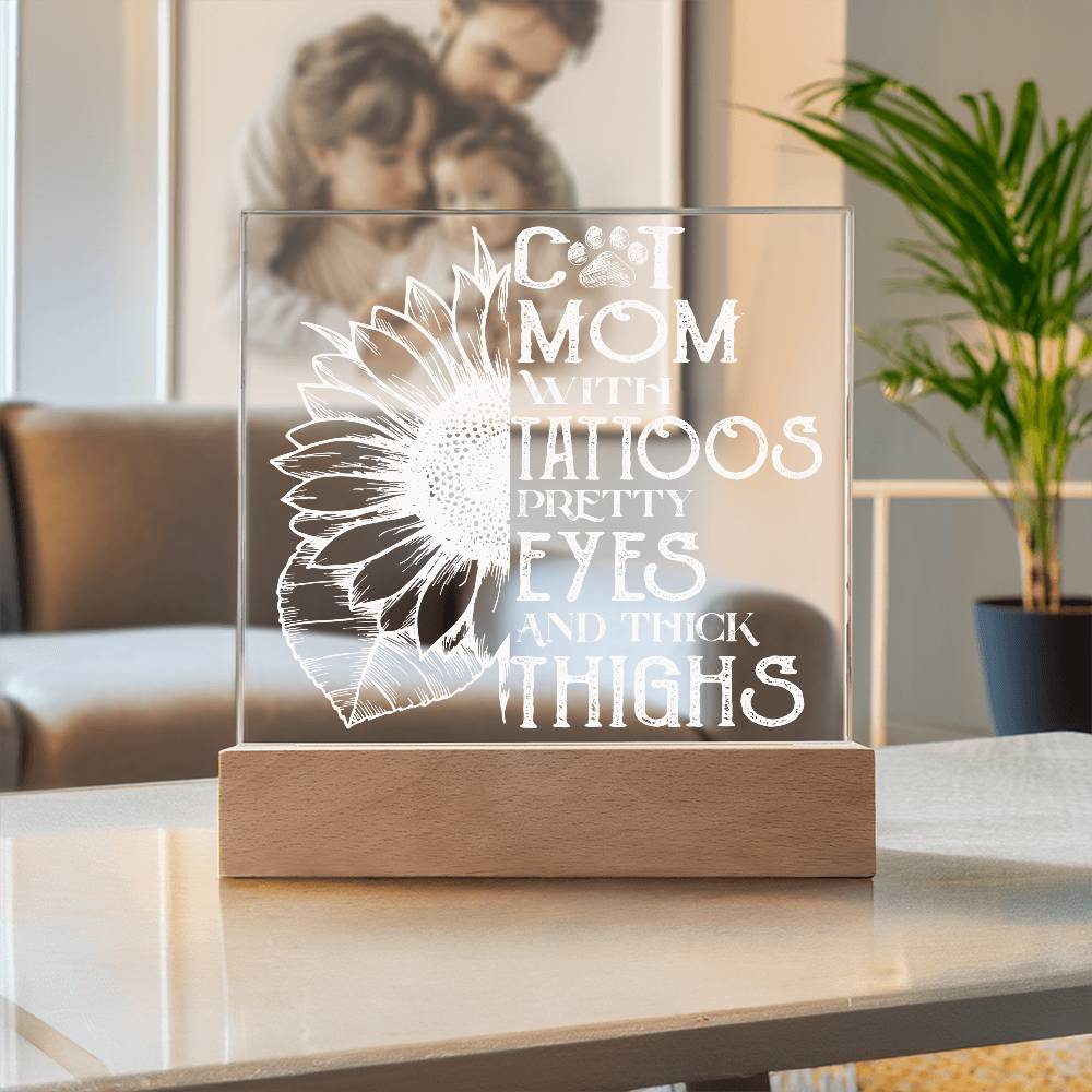 Cat Mom with Tattoos Acrylic Square Plaque with LED Wooden Base