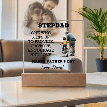 Stepdad - One Who Steps Up - Custom Acrylic Plaque