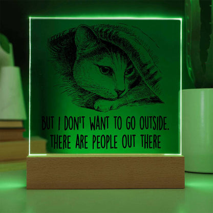 Hiding Cat There Are People Out There Acrylic Square Plaque with LED Wooden Base