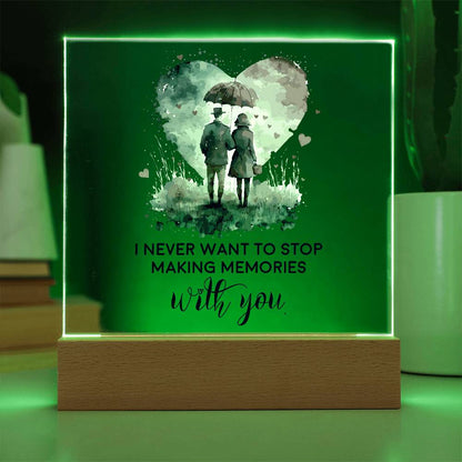 Gift for Soulmate I Never Want to Stop Making Memories with You Acrylic Plaque