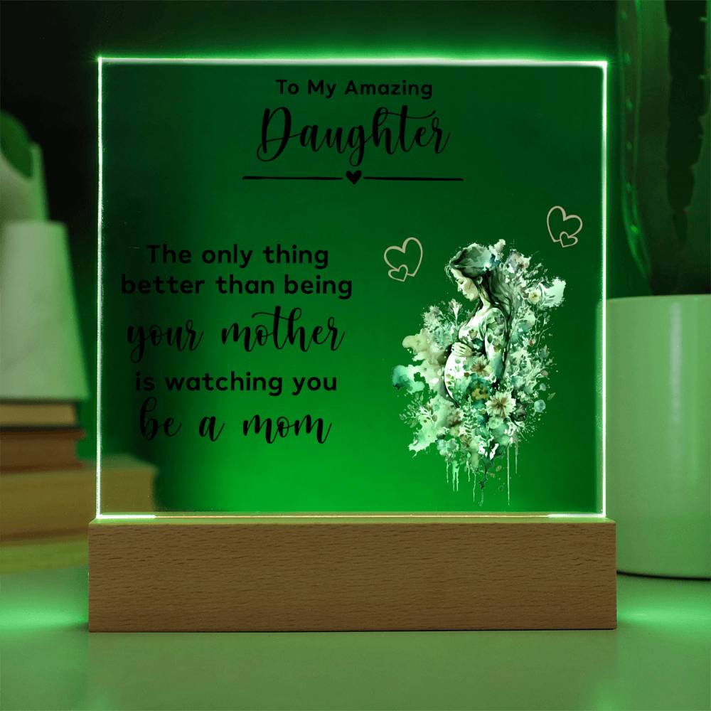 Gift for Pregnant Daughter from Mother Acrylic Plaque