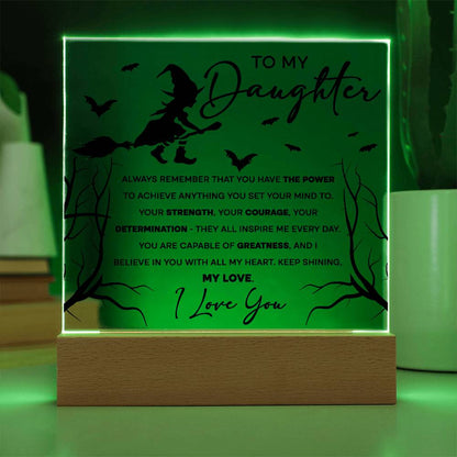 Daughter - I Believe in You - Lighted Acrylic Plaque