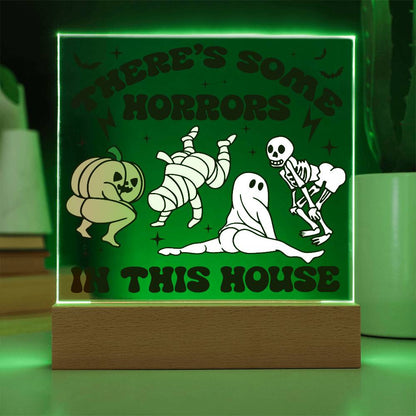 Halloween Decor -There's Some Horrors in This House Acrylic Square Plaque with LED Wooden Base