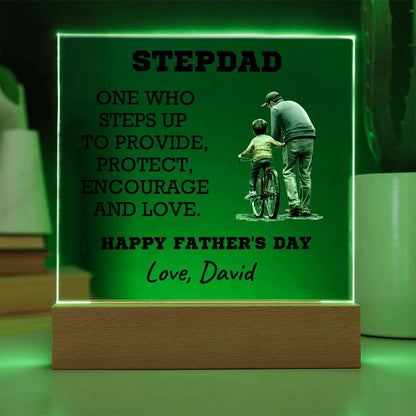 Stepdad - One Who Steps Up - Custom Acrylic Plaque