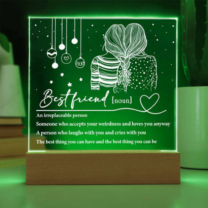 Best Friend - Irreplaceable Person -  Acrylic Square Plaque with LED Wood Base