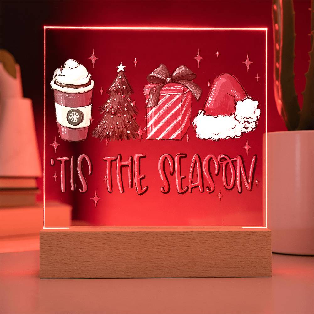 Tis The Season - Christmas Acrylic Plaque with Lighted LED Wooden Base