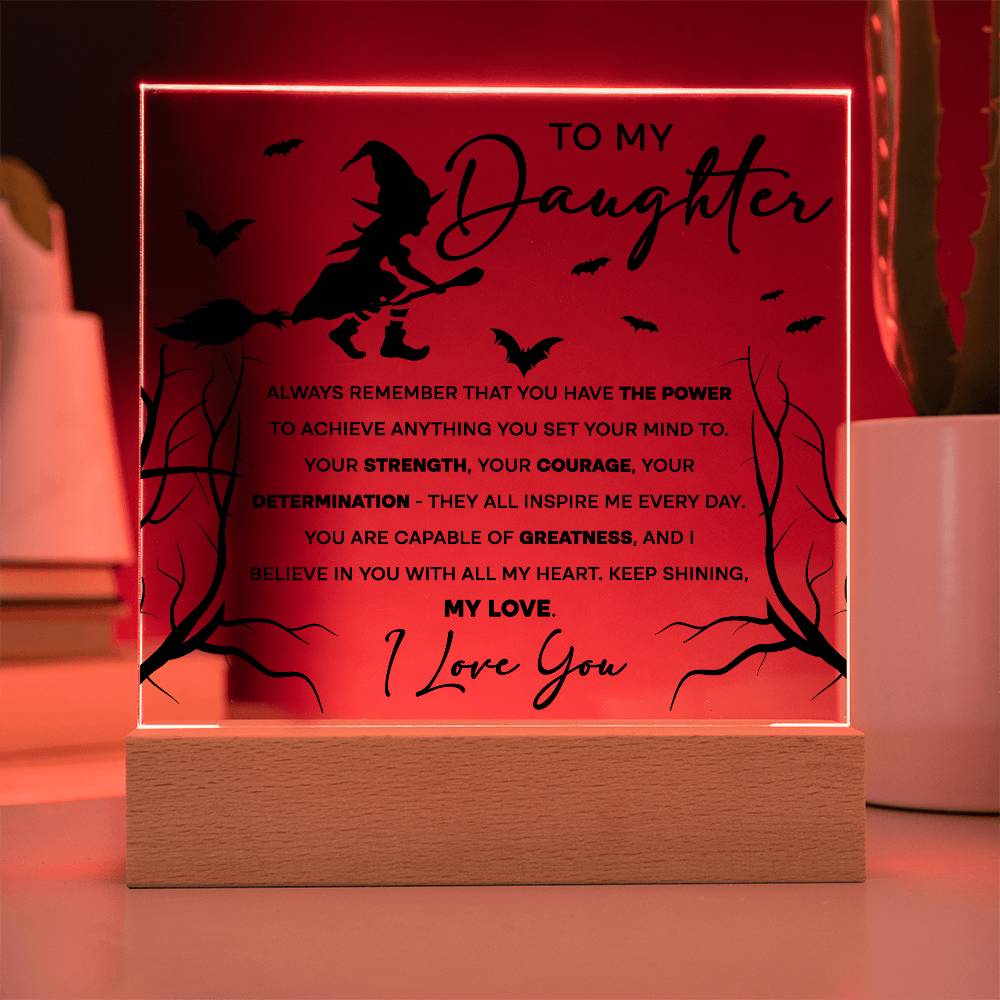 Daughter - I Believe in You - Lighted Acrylic Plaque