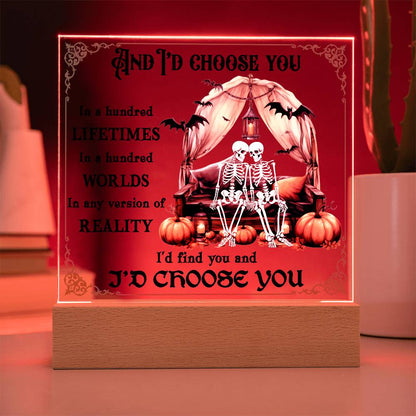 Halloween Decor - I Choose You Acrylic Square Plaque with LED Wooden Base