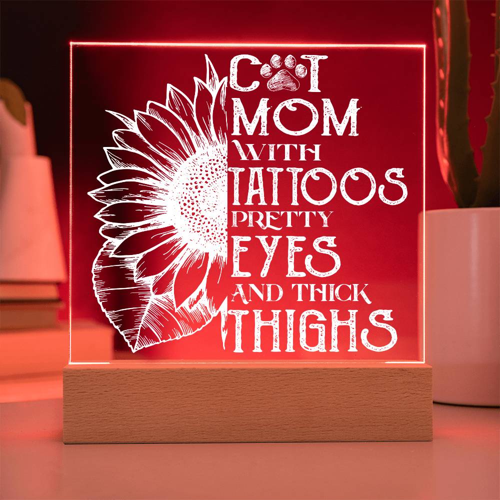 Cat Mom with Tattoos Acrylic Square Plaque with LED Wooden Base