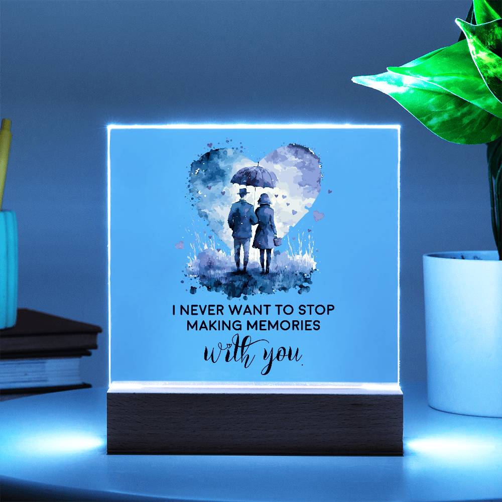 Gift for Soulmate I Never Want to Stop Making Memories with You Acrylic Plaque