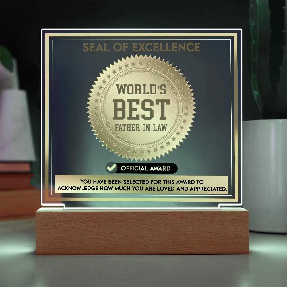 Gift for Father-in-Law Seal of Excellence Award World's Best Father-in-Law Acrylic Plaque