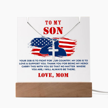 Military Son Cross Necklace and Acrylic Plaque - Your Job is to Fight for our Country